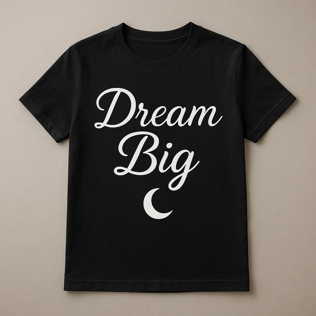 Modern T-shirt with the text 'Dream Big' and a minimalist moon, in white on black fabric