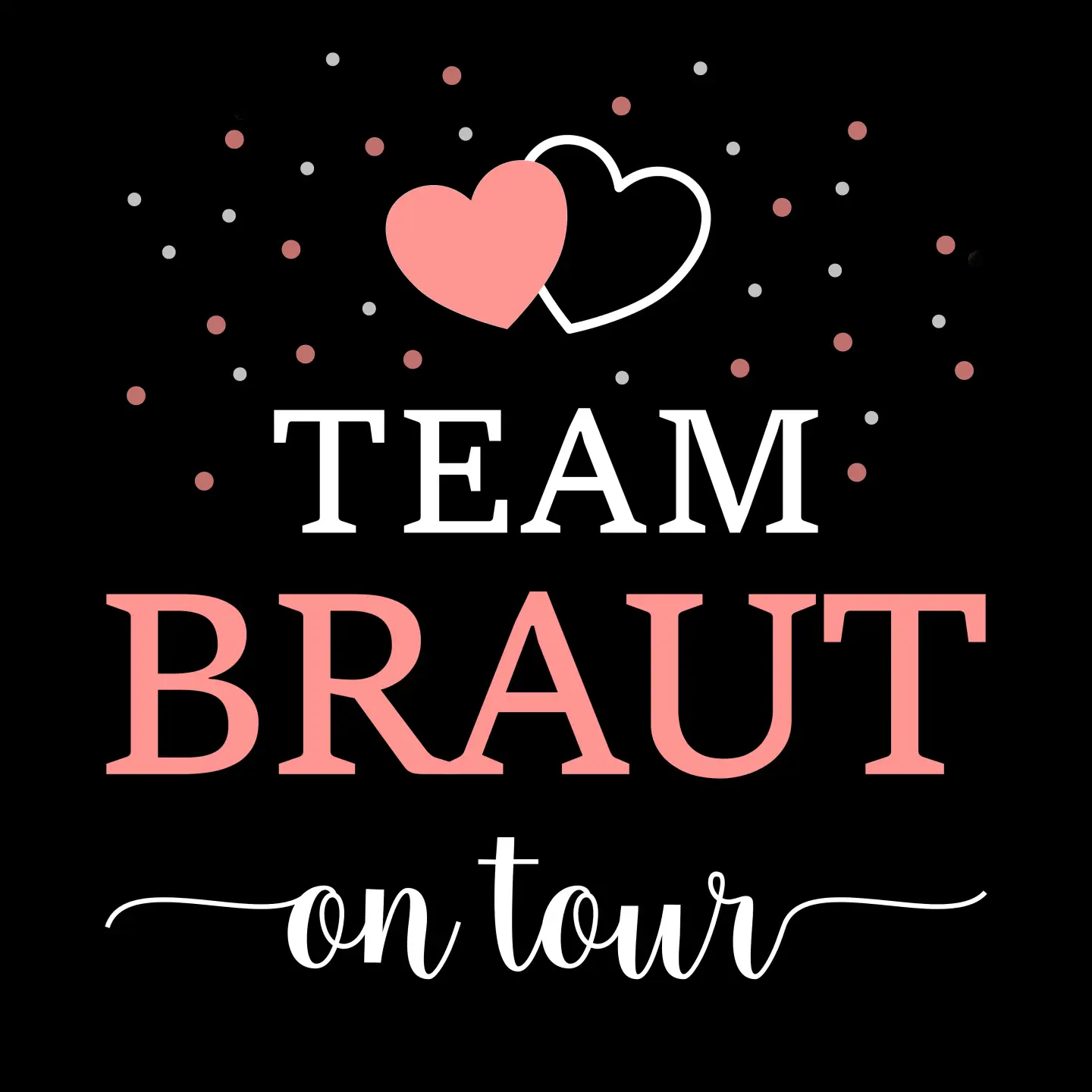 Team Bride T-Shirt – JGA Design for Women’s Bachelorette Party Bachelor party T-shirt design for women: 'Team Bride on Tour' – perfect shirt for the bachelorette party.